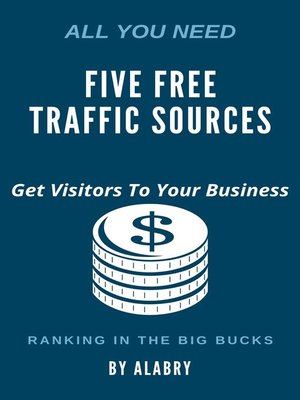 cover image of FIVE FREE TRAFFIC SOURCES